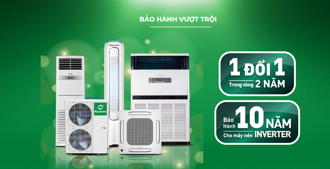 Điều hòa nagakawa bảo hành lên tới 10 năm